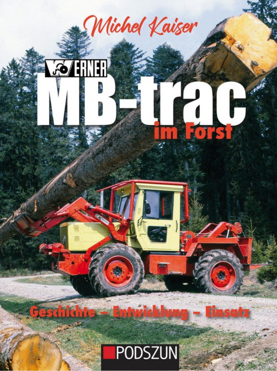 Jetzt vorbestellen! <br />Werner MB-trac im Forst